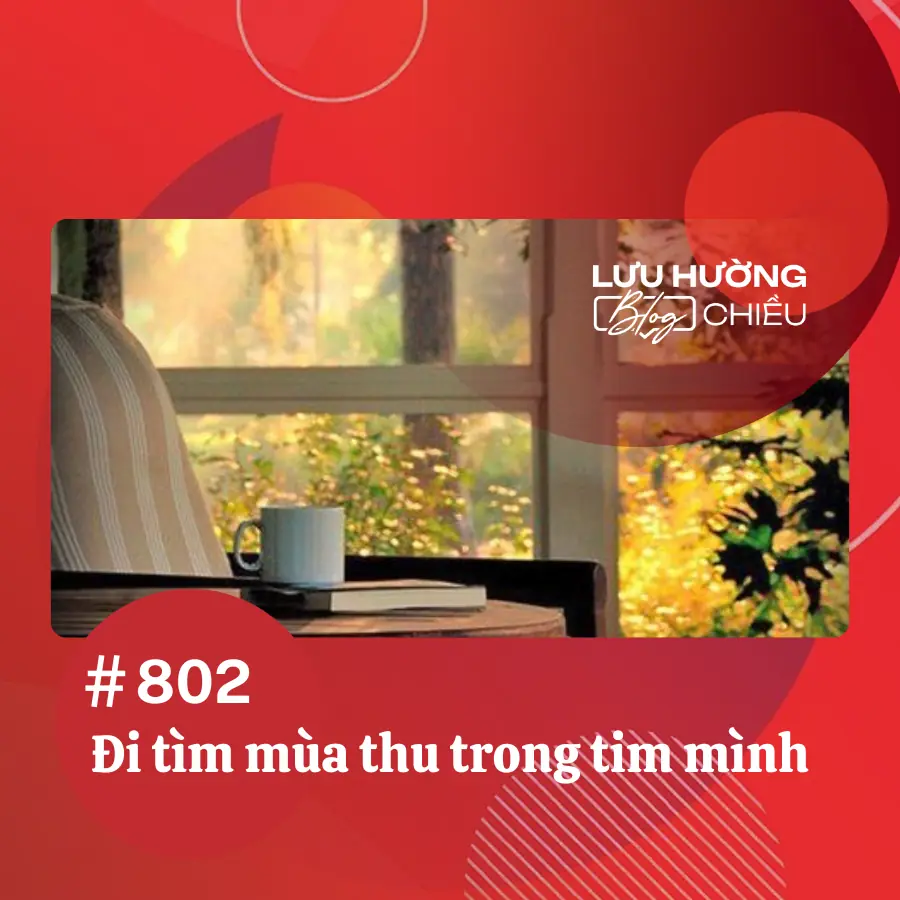 Đi tìm mùa thu trong tim mình